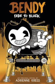 Title: Fade to Black: An AFK Book (Bendy #3), Author: Adrienne Kress