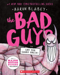 Title: The Bad Guys in Let the Games Begin! (The Bad Guys #17), Author: Aaron Blabey