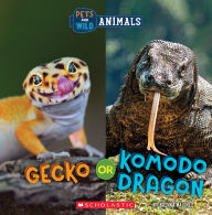 Title: Gecko or Komodo Dragon (Wild World: Pets and Wild Animals), Author: Brenna Maloney