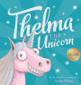 Thelma the Unicorn (B&N Exclusive Edition)