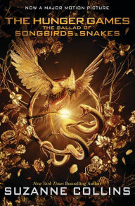 Title: The Ballad of Songbirds and Snakes (Hunger Games Series Prequel) (Movie Tie-In Edition), Author: Suzanne Collins