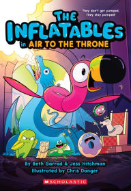Title: The Inflatables in Air to the Throne (The Inflatables #6), Author: Beth Garrod
