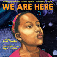 Title: We Are Here (An All Because You Matter Book) (Digital Read Along), Author: Tami Charles