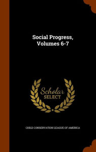 Social Progress, Volumes 6-7