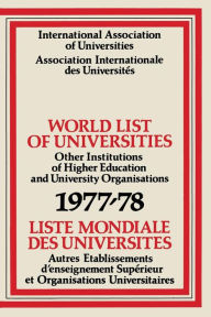 Title: World List of Universities 1977-78 / Liste Mondiale des Universites, Author: International Association of Universities