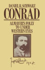 Conrad: Almayer's Folly to Under Western Eyes