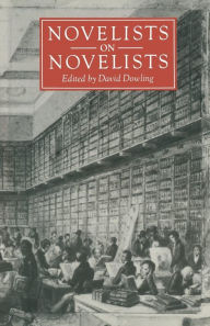 Title: Novelists on Novelists, Author: David Dowling