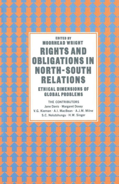 Rights and Obligations in North-South Relations: Ethical Dimensions of Global Problems