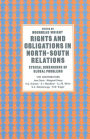 Rights and Obligations in North-South Relations: Ethical Dimensions of Global Problems