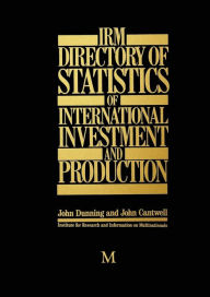 Title: IRM Directory of Statistics of International Investment and Production, Author: John Dunning