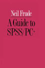 A Guide to SPSS/PC+