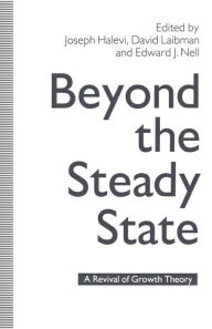 Title: Beyond the Steady State: A Revival of Growth Theory, Author: Joseph Halevi