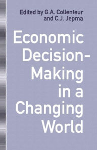 Title: Economic Decision-Making in a Changing World, Author: G.A. Collenteur