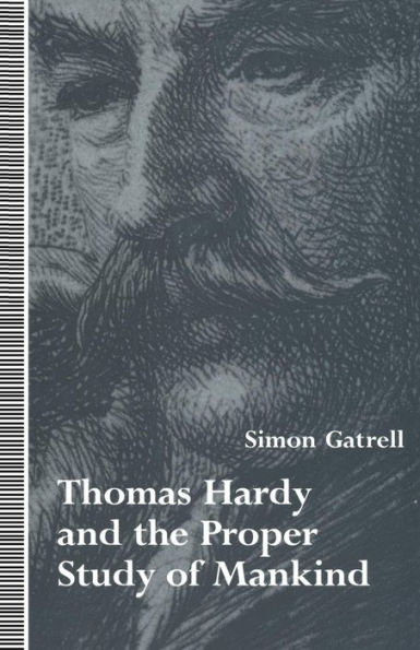 Thomas Hardy and the Proper Study of Mankind