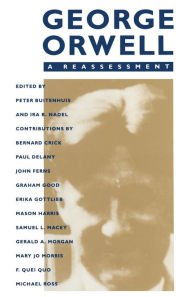 Title: George Orwell: A Reassessment, Author: Ira B Nadel