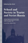 School and Society in Tsarist and Soviet Russia: Selected Papers from the Fourth World Congress for Soviet and East European Studies, Harrogate, 1990