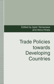 Title: Trade Policies towards Developing Countries, Author: Akira Hirata