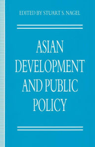 Title: Asian Development and Public Policy, Author: Stuart S. Nagel