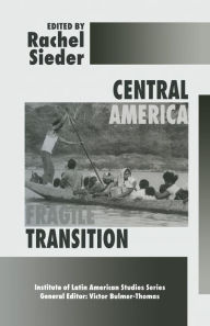 Title: Central America: Fragile Transition, Author: Rachel Sieder