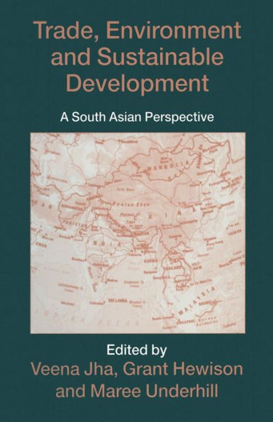 Trade, Environment and Sustainable Development: A South Asian Perspective