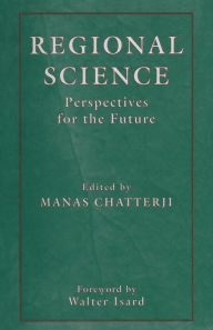 Title: Regional Science: Perspectives for the Future, Author: Manas Chatterji
