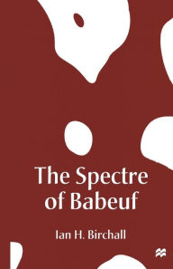 Title: The Spectre of Babeuf, Author: Ian H. Birchall