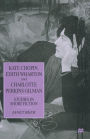 Kate Chopin, Edith Wharton and Charlotte Perkins Gilman: Studies in Short Fiction