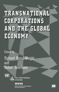 Title: Transnational Corporations and the Global Economy, Author: Richard Kozul-Wright