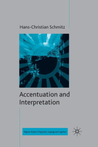 Title: Accentuation and Interpretation, Author: H. Schmitz
