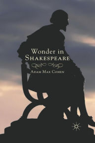 Title: Wonder in Shakespeare, Author: A. Cohen