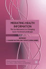 Mediating Health Information: The Go-Betweens in a Changing Socio-Technical Landscape