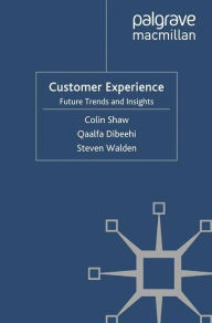 Title: Customer Experience: Future Trends and Insights, Author: C. Shaw