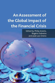 Title: An Assessment of the Global Impact of the Financial Crisis, Author: P. Arestis