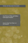 Care Between Work and Welfare in European Societies