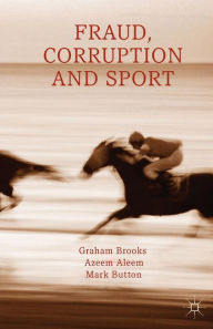 Title: Fraud, Corruption and Sport, Author: G. Brooks