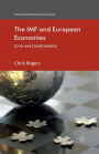 The IMF and European Economies: Crisis and Conditionality