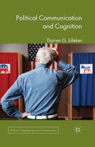 Title: Political Communication and Cognition, Author: D. Lilleker
