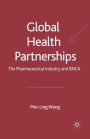 Global Health Partnerships: The Pharmaceutical Industry and BRICA