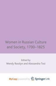 Title: Women in Russian Culture and Society, 1700-1825, Author: W. Rosslyn