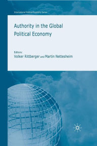Title: Authority in the Global Political Economy, Author: V. Rittberger