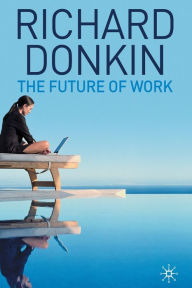 Title: The Future of Work, Author: R. Donkin