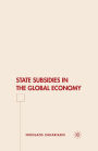 State Subsidies in the Global Economy