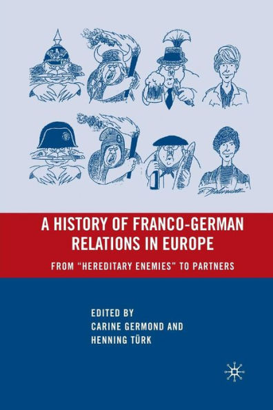 A History of Franco-German Relations in Europe: From 