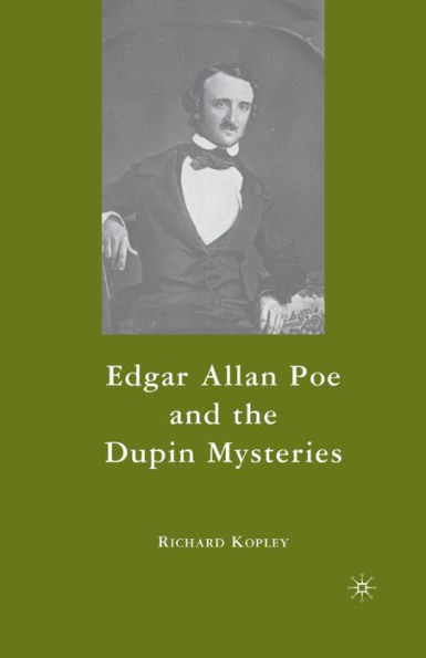 Edgar Allan Poe and the Dupin Mysteries