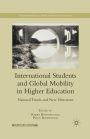 International Students and Global Mobility in Higher Education: National Trends and New Directions