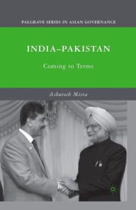Title: India-Pakistan: Coming to Terms, Author: A. Misra