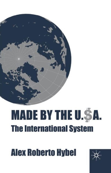 Made by the USA: The International System