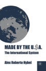 Made by the USA: The International System