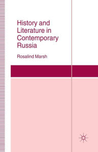 Title: History and Literature in Contemporary Russia, Author: R. Marsh