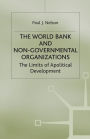 The World Bank and Non-Governmental Organizations: The Limits of Apolitical Development